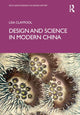 Book cover of: Design and Science in Modern China
