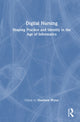 Book cover of: Digital Nursing. By: Matthew Wynn