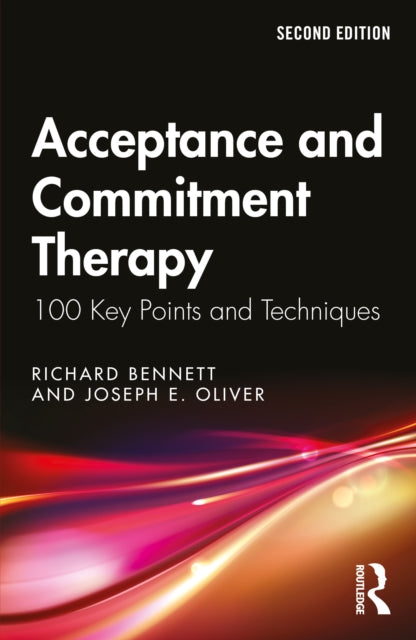 Book cover of: Acceptance and Commitment Therapy. By: Richard Bennett