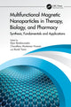 Book cover of: Multifunctional Magnetic Nanoparticles in Therapy, Biology, and Pharmacy. By: Elyor Berdimurodov