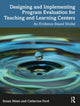 Book cover of: Designing and Implementing Program Evaluation for Teaching and Learning Centers. By: Susan Hines