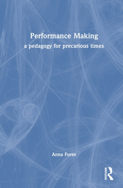 Book cover of: Performance Making. By: Anna Furse