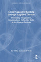 Book cover of: Social Capacity Building through Applied Theatre. By: Au Yi-Man