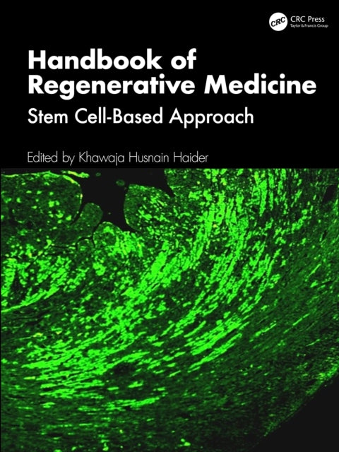 Book cover of: Handbook of Regenerative Medicine. By: Khawaja H. Haider