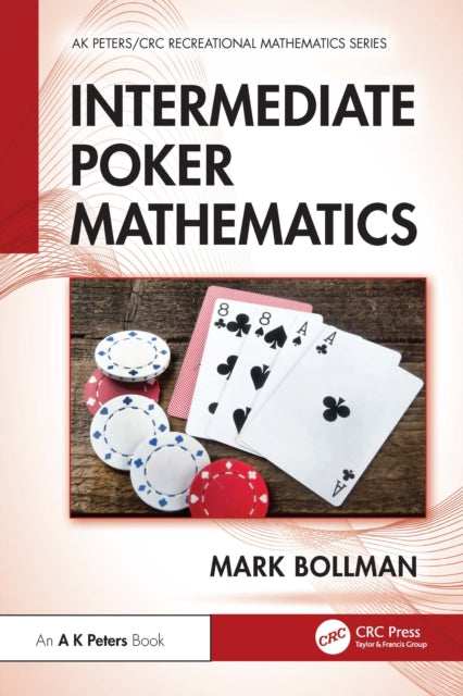 Book cover of: Intermediate Poker Mathematics. By: Mark Bollman