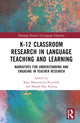 Book cover of: K-12 Classroom Research in Language Teaching and Learning. By: Kate Mastruserio Reynolds