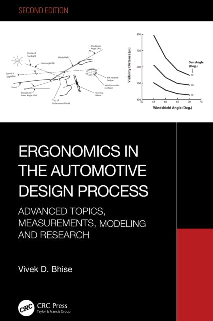 Book cover of: Ergonomics in the Automotive Design Process. By: Vivek D. Bhise