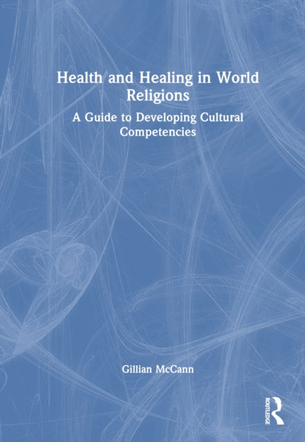 Book cover of: Health and Healing in World Religions