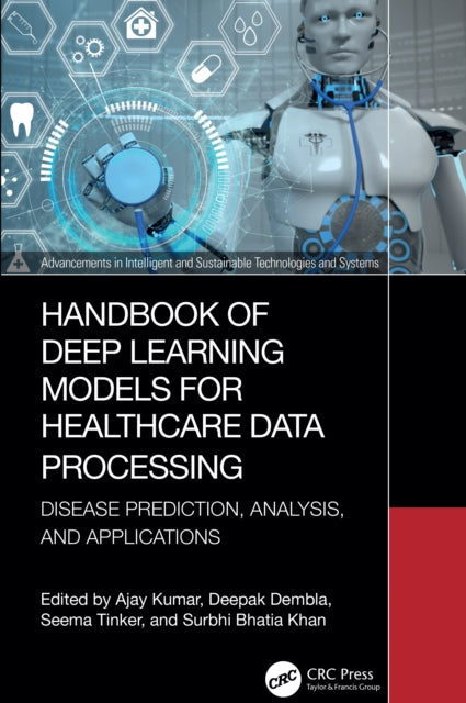 Book cover of: Handbook of Deep Learning Models for Healthcare Data Processing. By: Ajay Kumar