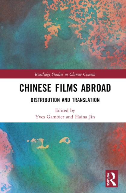 Book cover of: Chinese Films Abroad. By: Yves Gambier
