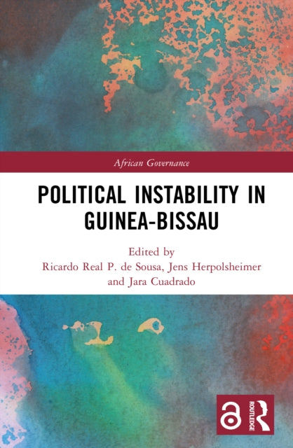 Book cover of: Political Instability in Guinea-Bissau. By: Ricardo Real P. de Sousa