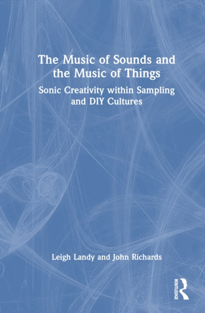 Book cover of: Music of Sounds and the Music of Things. By: Leigh Landy