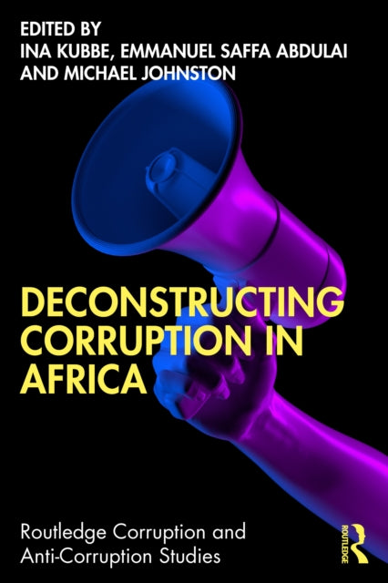 Book cover of: Deconstructing Corruption in Africa. By: Ina Kubbe
