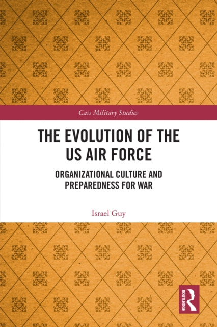 Book cover of: Evolution of the US Air Force. By: Israel Guy