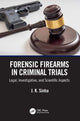 Book cover of: Forensic Firearms in Criminal Trials
