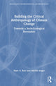 Book cover of: Building the Critical Anthropology of Climate Change. By: Merrill Singer