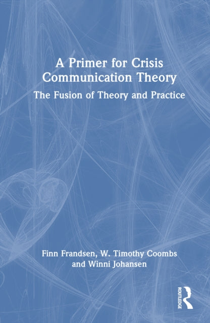 Book cover of: Primer for Crisis Communication Theory