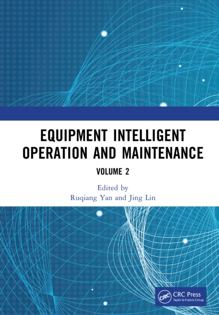 Book cover of: Equipment Intelligent Operation and Maintenance. By: Ruqiang Yan
