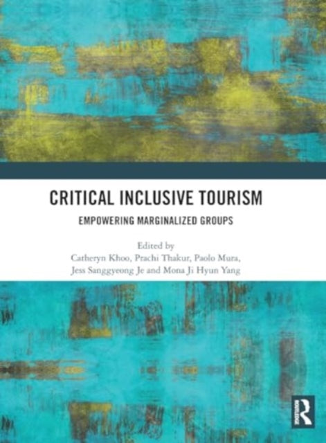 Book cover of: Critical Inclusive Tourism. By: Catheryn Khoo