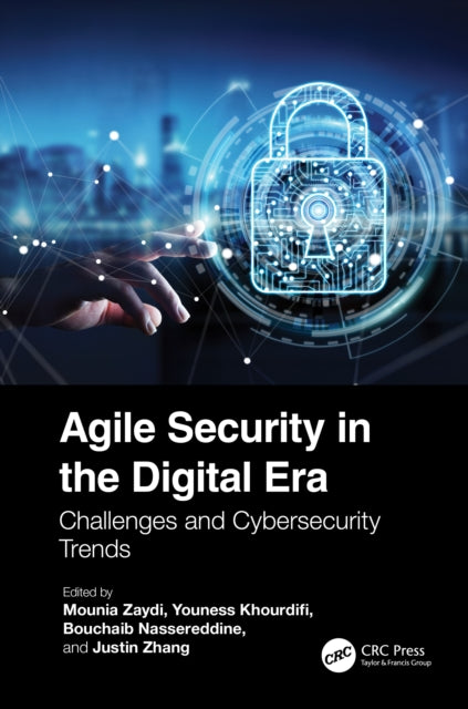Book cover of: Agile Security in the Digital Era. By: Mounia Zaydi