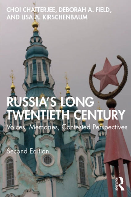 Book cover of: Russia's Long Twentieth Century. By: Choi Chatterjee