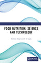Book cover of: Food Nutrition, Science and Technology. By: Neelam Singh
