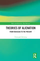 Book cover of: Theories of Alienation. By: Christoph Henning