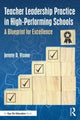 Book cover of: Teacher Leadership Practice in High-Performing Schools. By: Jeremy D. Visone