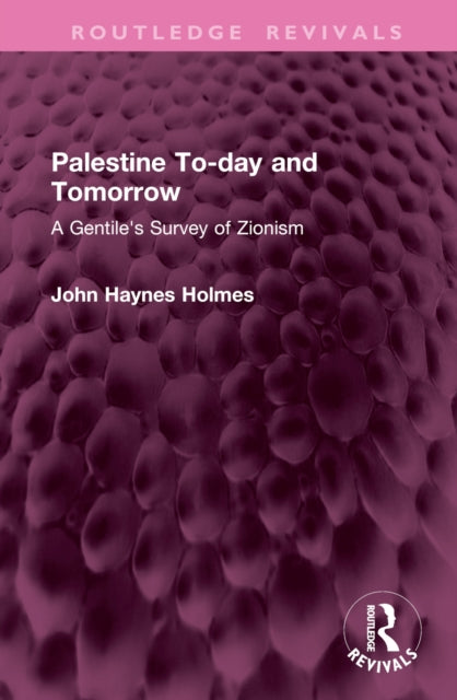 Book cover of: Palestine To-day and Tomorrow. By: John Holmes