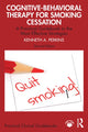 Book cover of: Cognitive-Behavioral Therapy for Smoking Cessation. By: Kenneth A Perkins