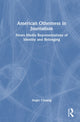 Book cover of: American Otherness in Journalism
