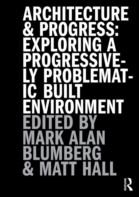 Book cover of: Architecture and Progress
