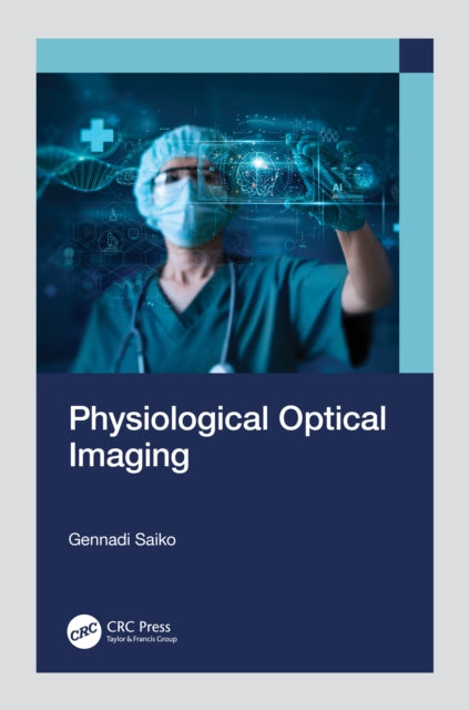 Book cover of: Physiological Optical Imaging