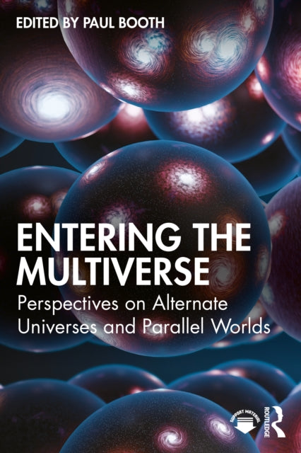 Book cover of: Entering the Multiverse. By: Paul Booth