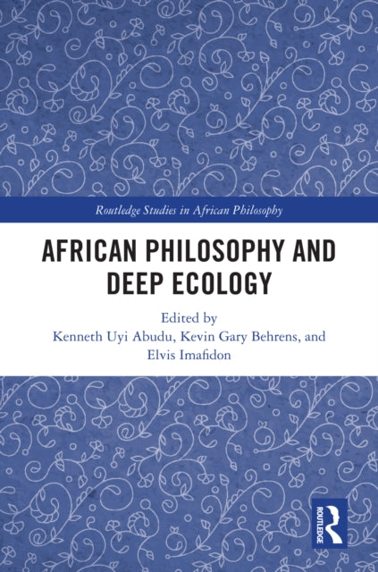 Book cover of: African Philosophy and Deep Ecology