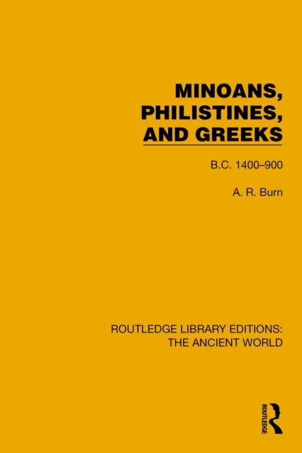 Book cover of: Minoans, Philistines and Greeks. By: Andrew Robert Burn