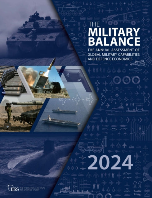 Book cover of: Military Balance 2024. By: International Institute for Strategic Studies Staff