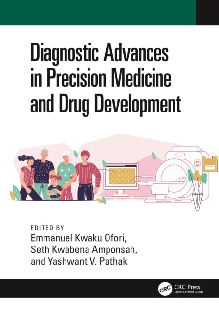 Book cover of: Diagnostic Advances in Precision Medicine and Drug Development. By: Emmanuel Kwaku Ofori