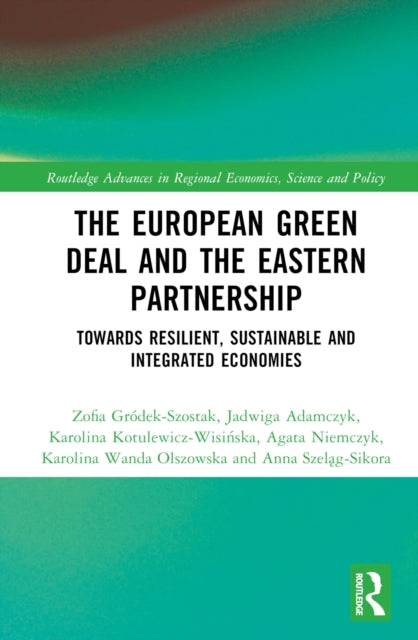 Book cover of: European Green Deal and the Eastern Partnership. By: Zofia Gródek-Szostak