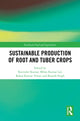 Book cover of: Sustainable Production of Root and Tuber Crops