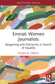 Book cover of: Emirati Women Journalists. By: Noura Al Obeidli
