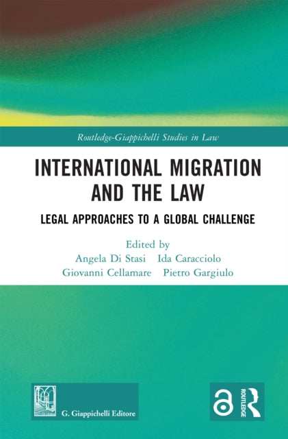 Book cover of: International Migration and the Law. By: Angela Di Stasi