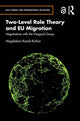 Book cover of: Two-Level Role Theory and EU Migration