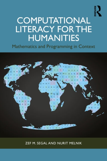 Book cover of: Computational Literacy for the Humanities. By: Zef Segal
