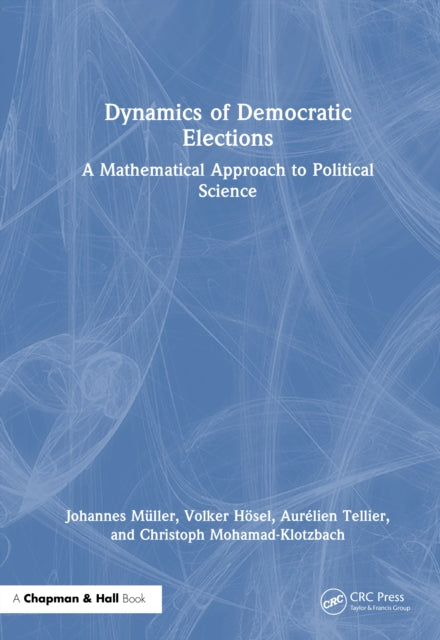 Book cover of: Dynamics of Democratic Elections