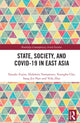 Book cover of: State, Society, and Covid-19 in East Asia. By: Taisuke Fujita