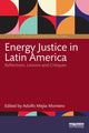 Book cover of: Energy Justice in Latin America. By: Adolfo Mejía-Montero