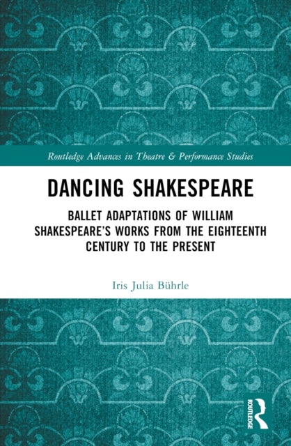 Book cover of: Dancing Shakespeare. By: Iris Julia Bührle