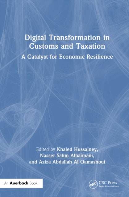 Book cover of: Digital Transformation in Customs and Taxation