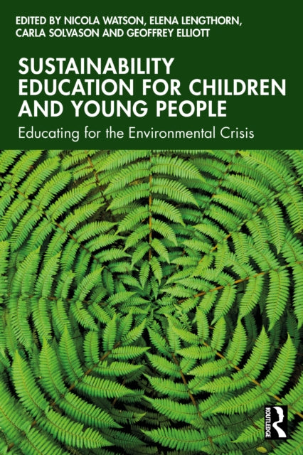 Book cover of: Sustainability Education for Children and Young People. By: Nicola Watson